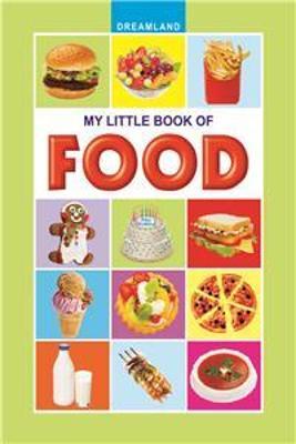 MY LITTLE BOOK  FOODS - Dreamland Publications - 9781730183164
