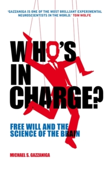 Who's in Charge? -  Michael S. Gazzaniga - 9781780337753