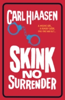 Skink No Surrender -  Hiaasen Carl - 9781780622194