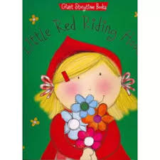 LITTLE RED RIDING HOOD (GIANT STORYTIME - 9781780657929