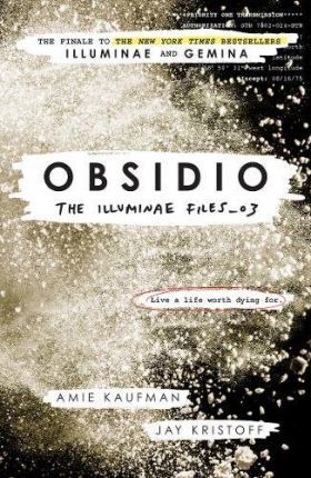 Obsidio - the Illuminae files part 3 - Kristoff Jay - 9781780749839