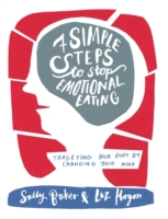 Seven Simple Steps to Stop Emotional Eating - 9781781610589
