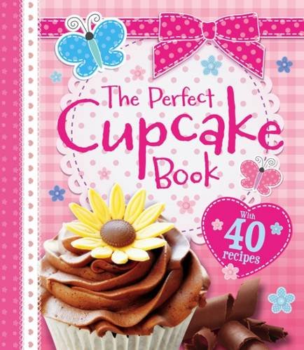 PERFECT CUPCAKE BOOK - 9781781977941