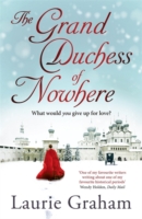 GRAND DUCHESS OF NOWHERE -  Laurie Graham - 9781782069737