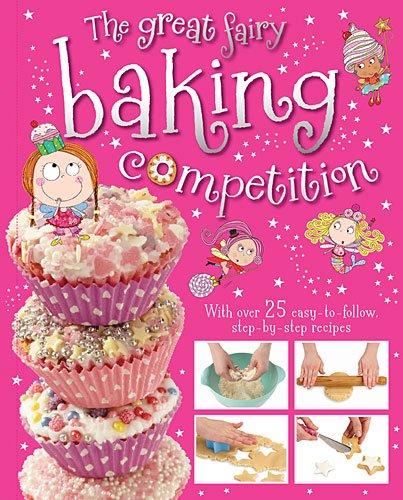 THE GREAT FAIRY BAKING COMPETITION - 9781782355915