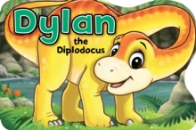 Dylan the Diplodocus - 9781782703600