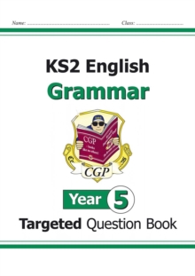 KS2 English Targeted Question Book: Grammar - Year 5 - 9781782941217