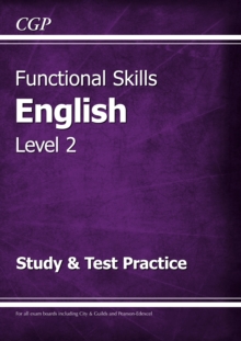 Functional Skills English Level 2 - Study & Test Practice - 9781782946304