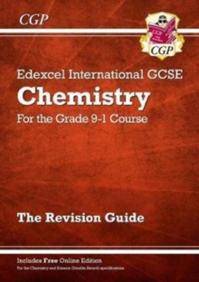 New Grade 9-1 Edexcel International GCSE Chemistry: Revision Guide with Online Edition - 9781782946762