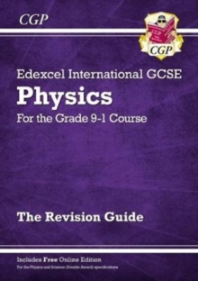 New Grade 9-1 Edexcel International GCSE Physics: Revision Guide with Online Edition - 9781782946878