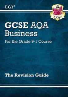 New GCSE Business AQA Revision Guide - For the Grade 9-1 Course - 9781782946892