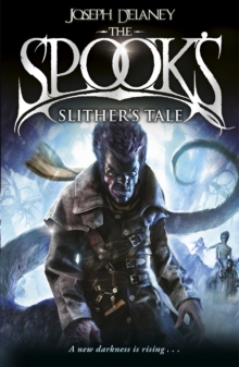 Spook's: Slither's Tale -  Joseph Delaney - 9781782952565