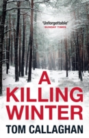 KILLING WINTER -  Tom Callaghan - 9781784299989