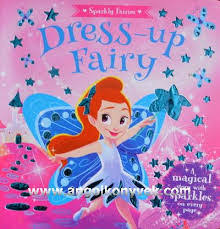 SPARKLY FAIRIES - DRESS UP FAIRY - 9781784408770