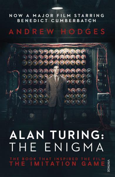 Alan Turing: The Enigma -  Andrew Hodges - 9781784700089