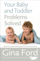 Your Baby and Toddler Problems Solved - 9781785040344