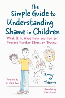 SIMPLE GUIDE TO UNDERST SHAME IN CH - 9781785925054