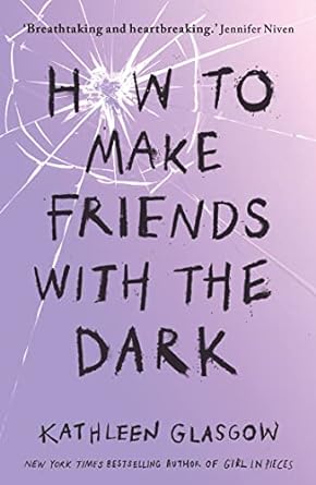 How to Make Friends with the Dark - Glasgow Kathleen - 9781786075642
