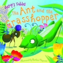 AESOPS FABLES - ANT AND THE GRASSHOPPER - Kelly Miles - 9781786170026