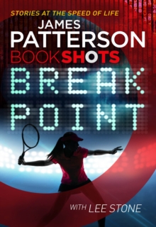 Break Point -  James Patterson - 9781786530134