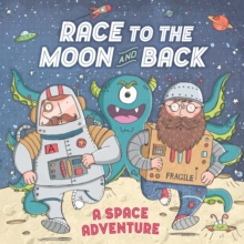 RACE TO THE MOON & BACK - 9781786705860