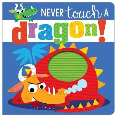 Never Touch a Dragon - 9781786922670