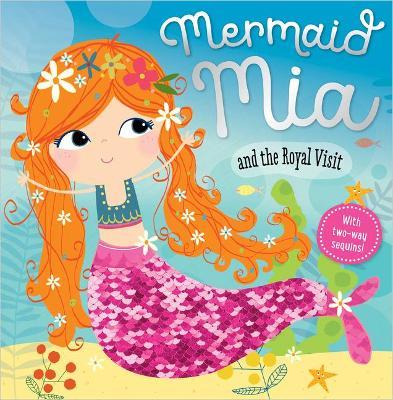 MERMAID MIA AND THE ROYAL VISIT - 9781786929082