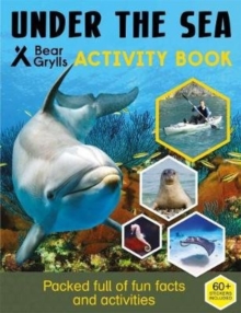 Bear Grylls Sticker Activity: Under the Sea - 9781786960436
