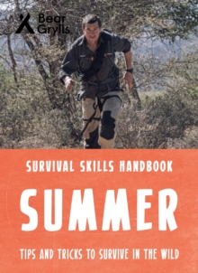 Bear Grylls Survival Skills: Summer - 9781786961204