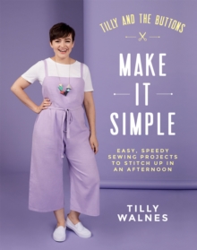 Tilly and the Buttons: Make It Simple - 9781787134676