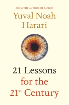 21 Lessons for the 21st Century - Yuval Noah Harari - 9781787330672
