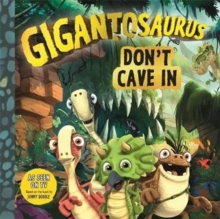 Gigantosaurus: Don't Cave In - 9781787413146