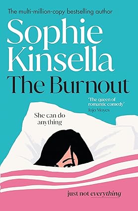 The Burnout - Sophie Kinsella - 9781787636552