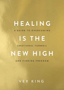 Healing Is the New High - King Vex - 9781788174770