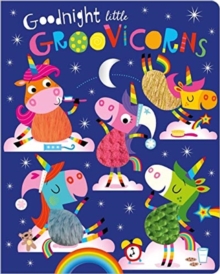 Goodnight Little Groovicorns - 9781788439923