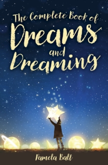 The Complete Book of Dreams and Dreaming - 9781788887595