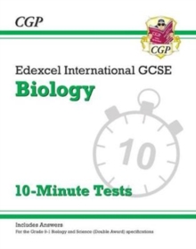 New Grade 9-1 Edexcel International GCSE Biology: 10-Minute Tests (with answers) - 9781789080858