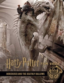 Harry Potter: The Film Vault - Volume 3: The Sorcerer's Stone, Horcruxes & The Deathly Hallows - 9781789092653