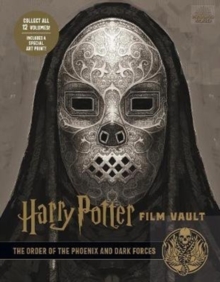 Harry Potter: The Film Vault - Volume 8: The Order of the Phoenix and Dark Forces - 9781789094169