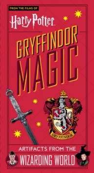 Harry Potter: Gryffindor Magic - Artifacts from the Wizarding World - 9781789096408