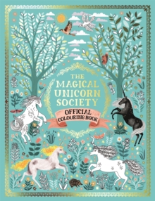 Magical Unicorn Society Official Colouring Book - 9781789290561