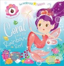 Coral and The Rainbow Reef - 9781789477719