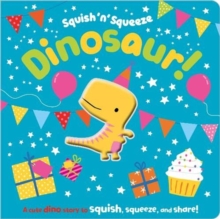Squish 'N' Squeeze Dinosaur! - 9781789478556