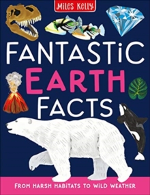 Fantastic Earth Facts - 9781789890556