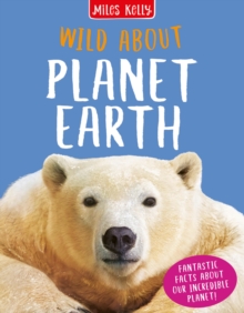 WILD ABOUT PLANET EARTH - 9781789891652