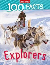 100 FACTS EXPLORERS - MILES KELLY - 9781789892765