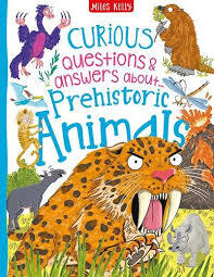 CURIOUS Q  A - PREHISTORIC ANIMALS - 9781789894783