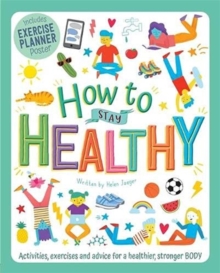 HOW TO STAY HEALTHY - 9781800223103