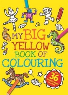 BIG YELLOW BOOK OF COLOURING - 9781800229785