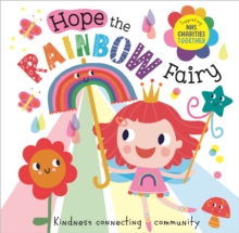 Hope The Rainbow Fairy: Supporting NHS Charities Together - 9781800580213
